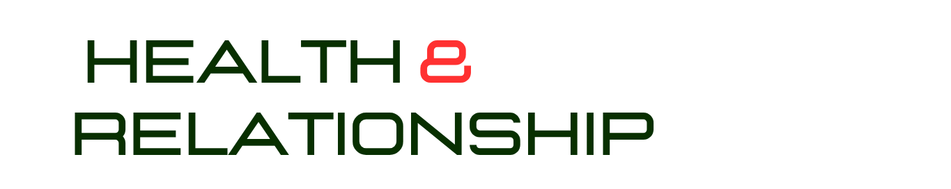 Health & Relationships